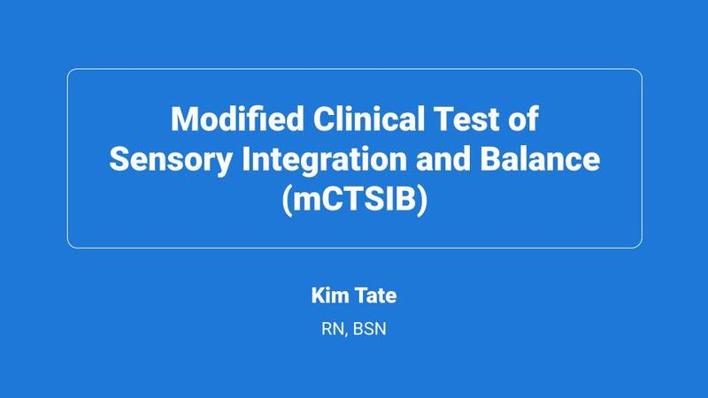 Modified Clinical Test of Sensory Integration and Balance (mCTSIB)