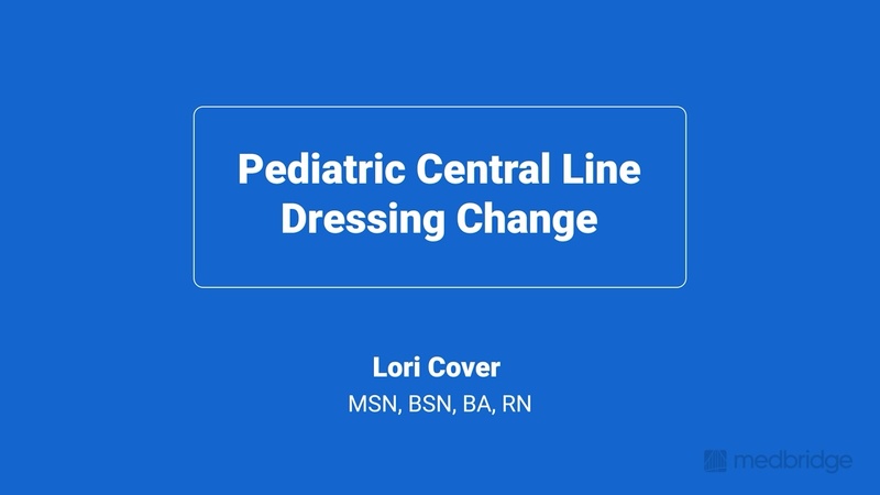 Pediatric Central Line Dressing Change