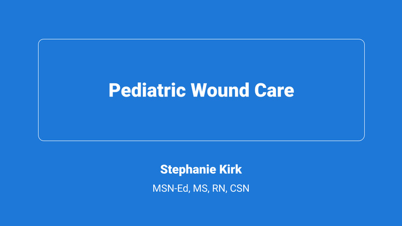 Pediatric Wound Care