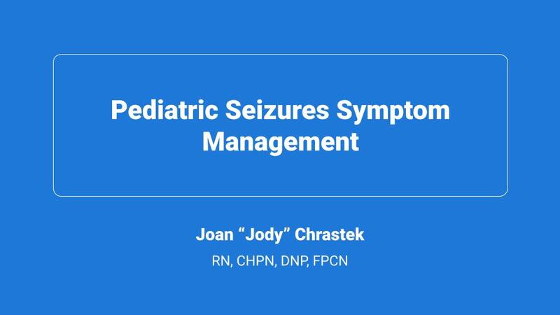 Pediatric Seizures Symptom Management