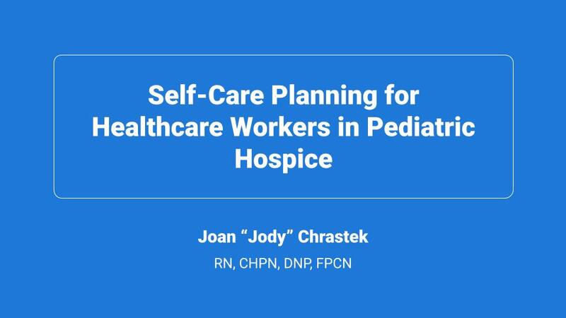 Self-Care Planning for Healthcare Workers in Pediatric Hospice